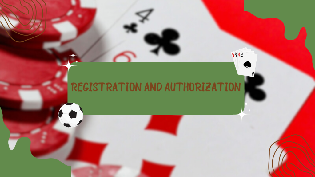 Registration and authorization