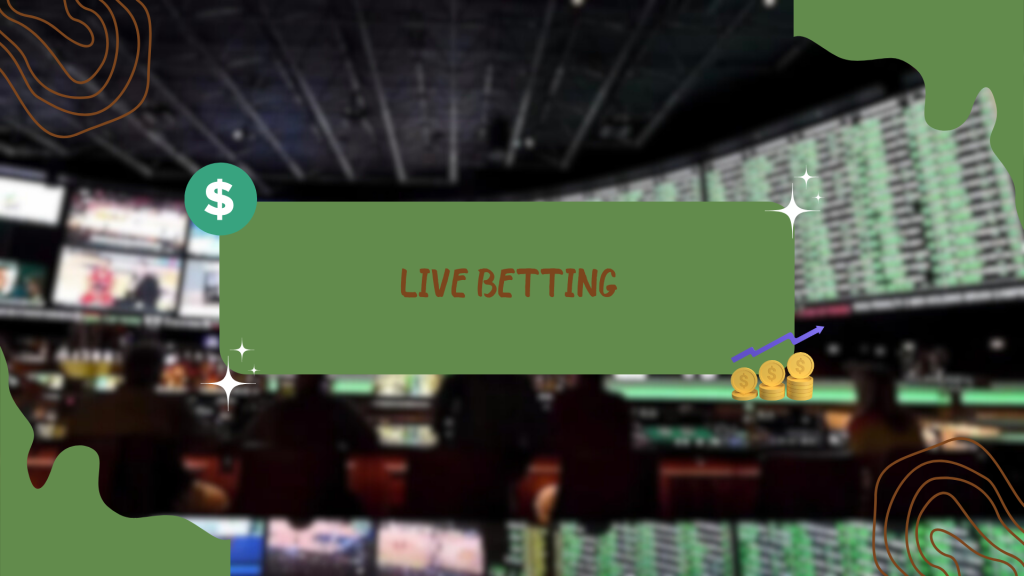 Live betting