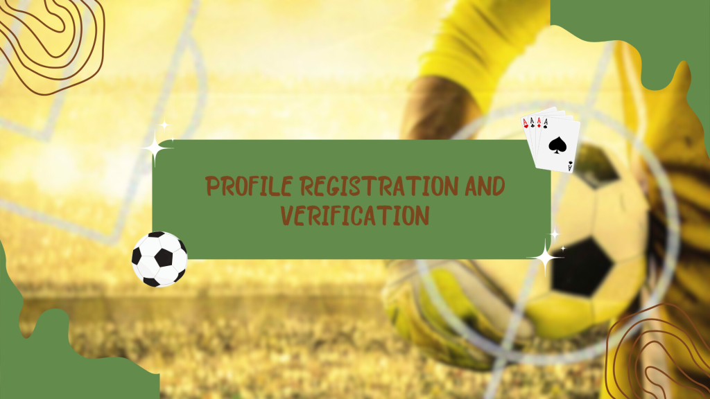Profile registration and verification