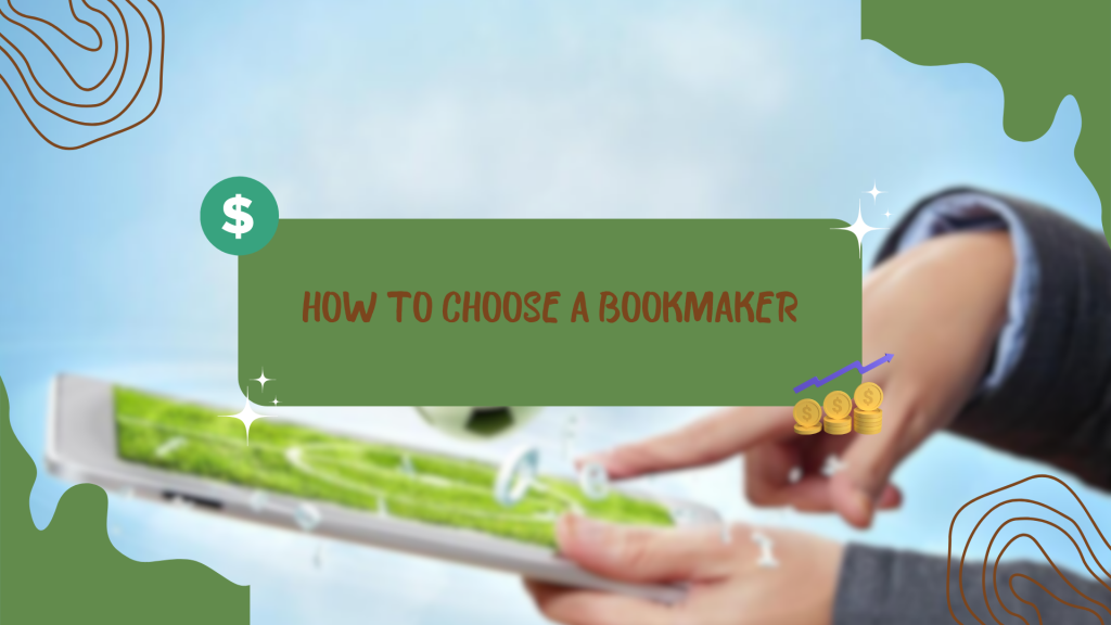 How to choose a bookmaker 