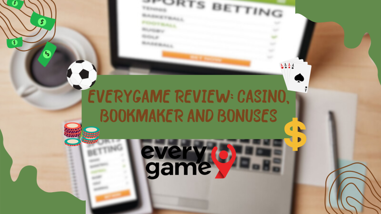 Everygame Review: Casino, Bookmaker and Bonuses