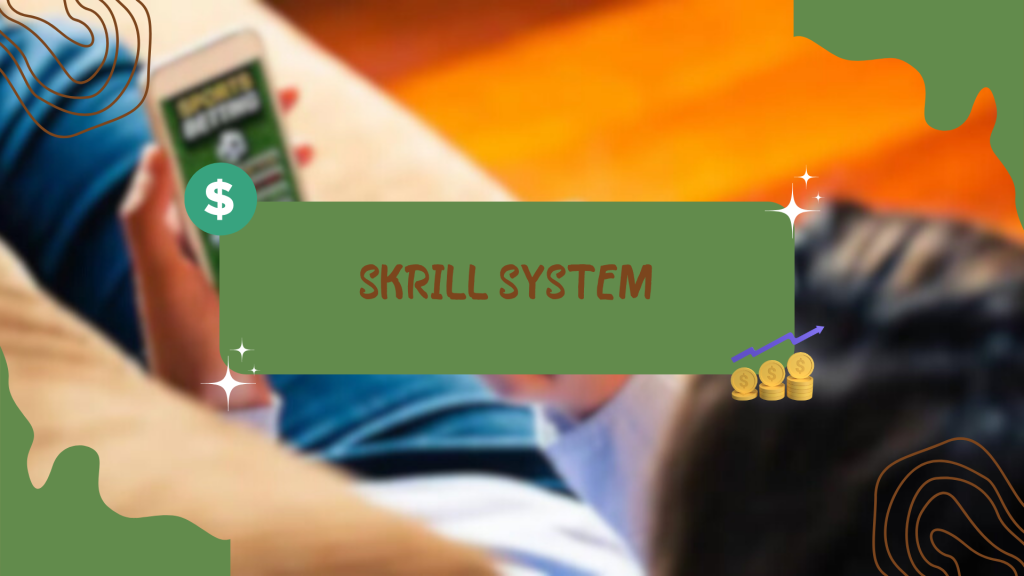 Skrill System